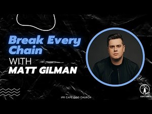 Break Every Chain - Matt Gilman live at Revival Presbyterian Church of Cape Cod