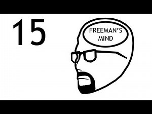 Freeman's Mind: Episode 15