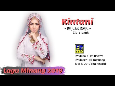 Kintani - BUJUAK RAYU [Official Music Video] Lagu Minang Terbaru 2019