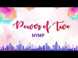 Power of Two - MYMP (Lyrics)