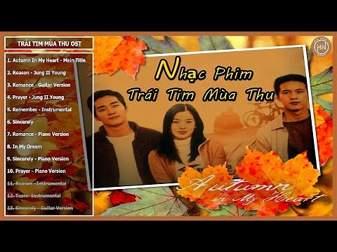 Tổng Hợp Nhạc Phim Trái Tim Mùa Thu | Autumn In My Heart OST Full Album