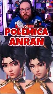 CONTROVERSY surrounding ANRAN and HIS APPEARANCE #anran #overwatch #spotlight