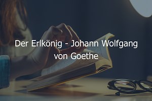 Der Erlkönig - Johann Wolfgang von Goethe - Literaturwelt