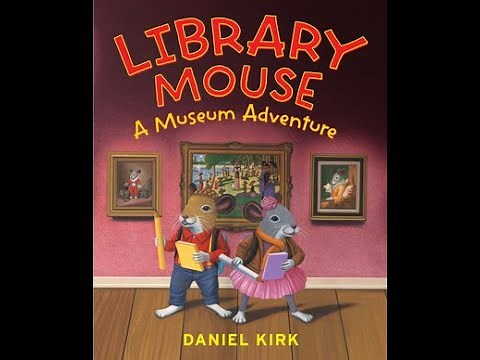 Library Mouse: A Museum Adventure