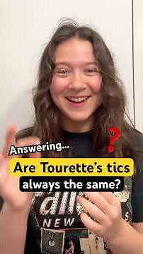 Are tics always the same?