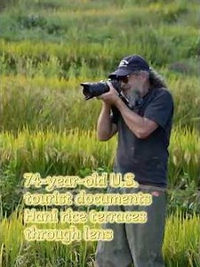 74-year-old U.S. tourist documents China's Hani rice terraces through lens