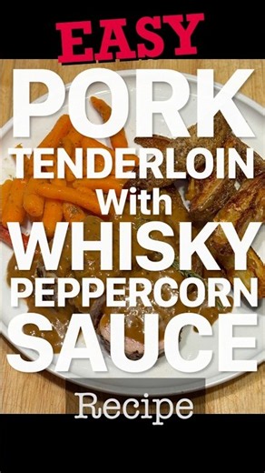 Easy Pork Tenderloin with Whiskey Peppercorn Sauce Recipe! Best Pork Tenderloin Recipe!