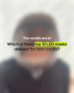 🚫 Not all LED Masks are created equal 🚫 With so many options, how do you choose the right one? We teamed up with a group of experts to test out 10 of the most popular masks on the market today. ➡️ Here are the results after 6 weeks | Top 10 LED Masks