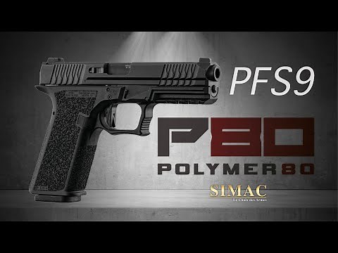 Pistolet Polymer 80 modèle PFS9 : Présentation + essai arme