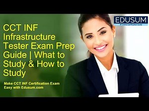 CCT INF Infrastructure Tester Exam Prep Guide What to Study & How to Study