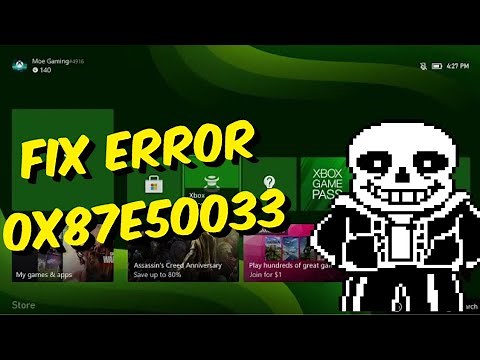 How To Fix Xbox One / Series X/S Error Code 0x87e50033