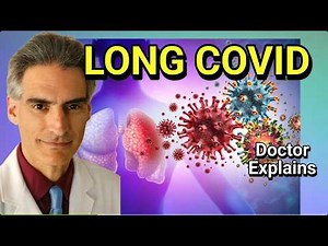 Long COVID: Symptoms, Diagnosis, Treatment, and How to Prevent It | Doctor Explains