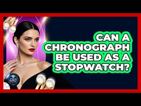 Can A Chronograph Be Used As A Stopwatch?