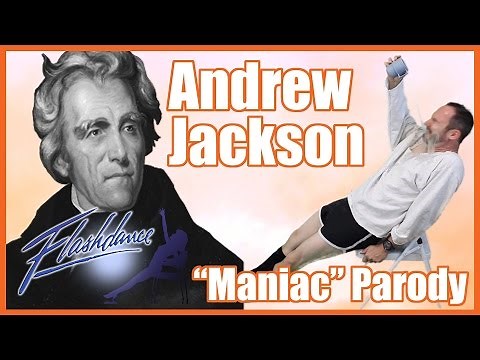Andrew Jackson (Flashdance's "Maniac" Parody) - @MrBettsCls