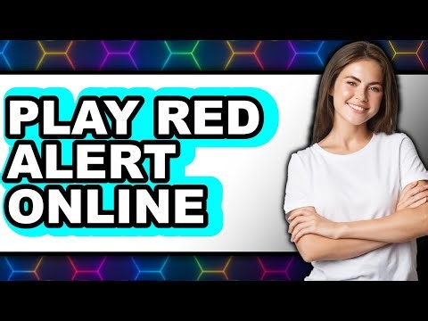 How To Play Red Alert Online - Easy Guide