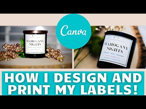 DIY CANDLE LABELS | HOW TO MAKE YOUR OWN Candle Labels AT HOME USING CANVA - Beginners Guide