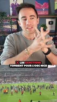 ❌ Les sanctions tombent pour l’OGC Nice !
