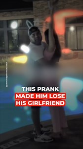 For him, it was a harmless prank, but he didn't realize he was choosing between pleasing his friends and keeping his girlfriend | Positive