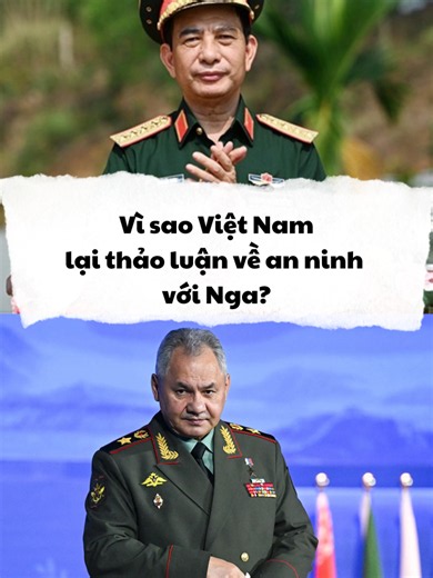 Vì sao Việt Nam lại thảo luận về an ninh với Nga? #chaonews #vietnam #nga #anninh