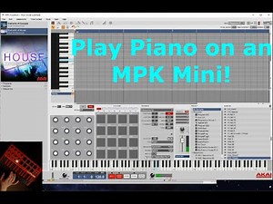 Play the Piano/Keyboard on your Akai MPK mini! - Akai tutorial
