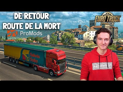 ON RETOURNE SUR LA ROUTE DE LA MORT ! Euro Truck Simulator 2