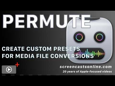PERMUTE - Learn how to create new PRESETS with this lightning quick FILE CONVERSION tool