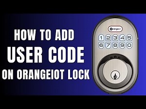 OrangeIOT Lock—How to Add User Code