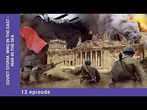 Soviet Storm. WW2 in the East - War in the Sea. Episode 13. StarMedia. English Dubbing