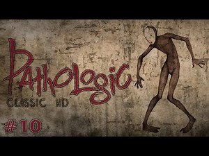Pathologic Classic HD (Ep. 10 - Day 3)