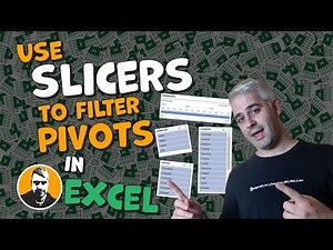 Slicers and Pivot Tables: Learn How To Filter Like a Pro