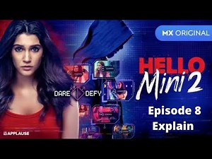Hello Mini Season 2 Episode 8 एक्सप्लेन इन हिंदी | Hot Webseries On Mx Player| Filmi Khajana