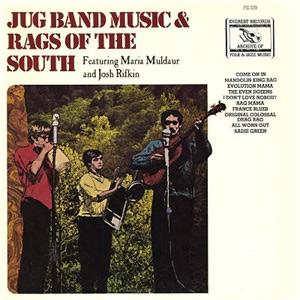 The Even Dozen Jug Band Featuring Maria Muldaur And Josh Rifkin - Jug Band Music & Rags Of The South
