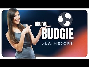 UBUNTU BUDGIE ¿ LA MEJOR VERSION DE UBUNTU ?