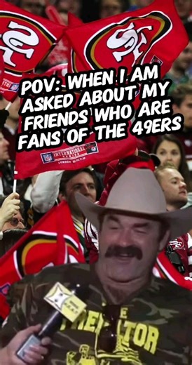 when I have to describe my 49er fan friends to people.. #49ers #49erfaithful #49erempire #sanfrancisco49ers #joke #laugh #funny #comedy #nfl #nflmeme #meme #rams #ramshouse #raiders #Cowboys #eagles #football #sports | Joemorleysports