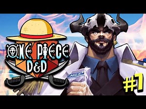 ONE PIECE D&D #7 | "#Yeehaw" | Tekking101, Lost Pause, 2Spooky & Briggs