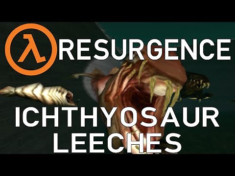 Ichthyosaur & Leeches | Half-Life Resurgence