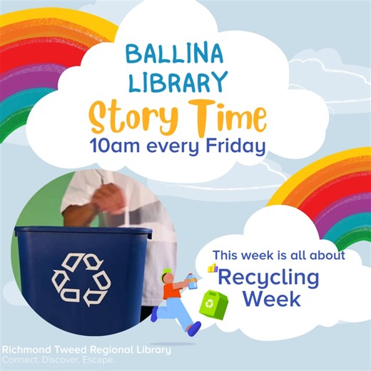 Ballina Library Story Time this week is all about recycling. Come down on Friday 14 November at 10am for songs, stories, a great social time and another of Robert's famous take-home crafts! Story Time is for preschoolers with their parent or carer. Siblings, family and friends are always welcome to come along and join in. If you would like more information, phone our friendly staff on 02 6686 2831. | Richmond Tweed Regional Library