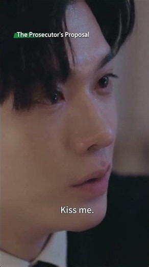 Kiss Him!!! 💋💋 #theprosecutorsproposal #iQIYI #bl #kdrama #mustwatch #kiss