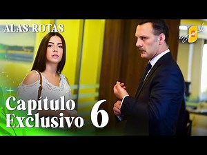 Alas Rotas | Kanatsiz Kuslar - Capítulo Exclusivo 6 | Doblado al Español