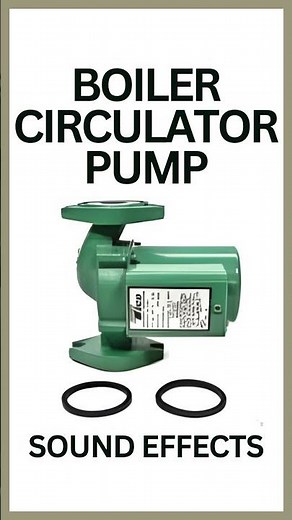 Boiler Circulator Pump Sound Effects