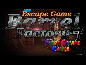 Escape Game Barrel Factory Walk Through - FirstEscapeGames