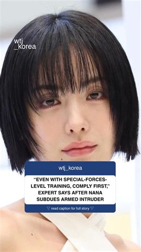 wtj_korea on Instagram: "An attorney has advised that even skilled martial artists should comply with an armed intruder’s demands before calling the police, following news that actress Nana subdued a knife-wielding robber who broke into her home on November 15. According to YTN, the intruder threatened Nana and her mother while demanding money, leading to a struggle in which both women were injured before successfully restraining the assailant and calling authorities. The lawyer noted that altho