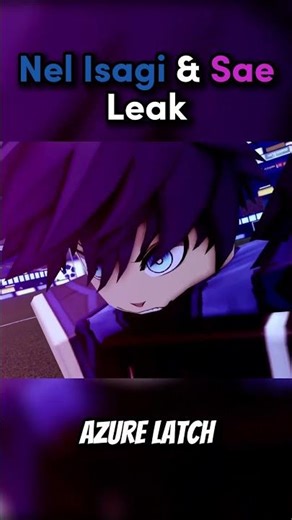 Nel Isagi & Sae Leak | Azura Latch #roblox #anime