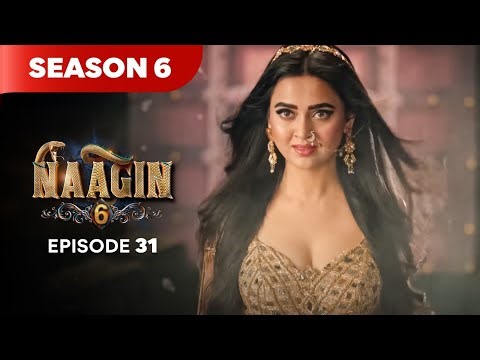 Naagin Drama Serial | Season 6 | EPISODE 31 | Best Drama 2026