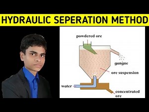 Concentration of ores | Hydraulic seperation method | Concept explained |
