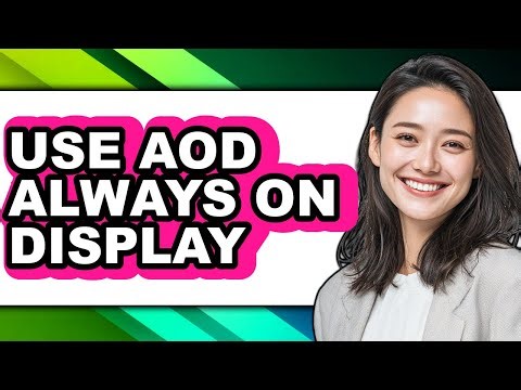 How to Use Aod Always on Display - Step by Step