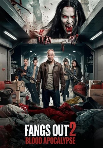 Fangs Out 2: Blood Apocalypse (2024)