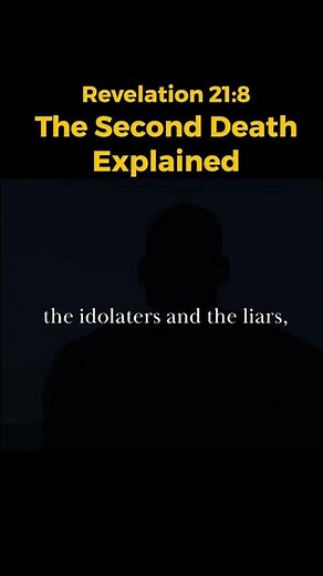 The Second Death Explained.