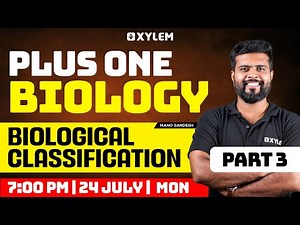 Plus One Biology | Biological Classification - Part 3 | Xylem Plus One