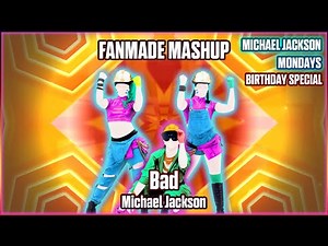 Bad by Michael Jackson - Just Dance Fanmade Trio Mashup (Michael Jackson Mondays) - Birthday Special
